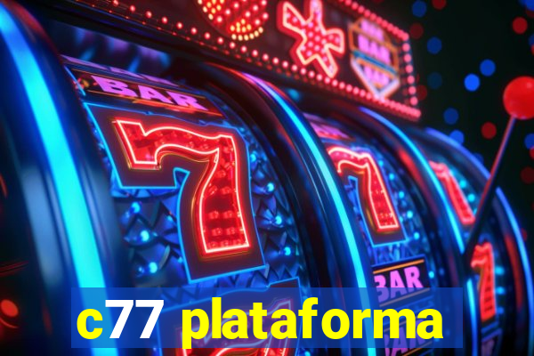 c77 plataforma